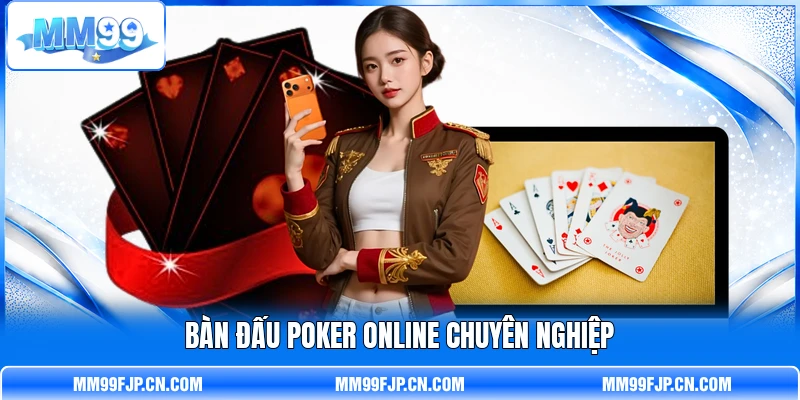 Bàn đấu Poker online chuyên nghiệp Bàn đấu Poker online chuyên nghiệp
