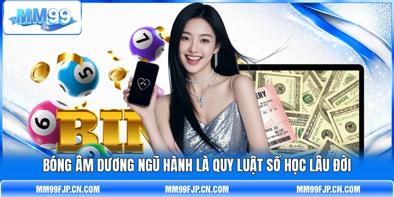 Bóng âm dương ngũ hành là quy luật số học lâu đời Bóng âm dương ngũ hành là quy luật số học lâu đời