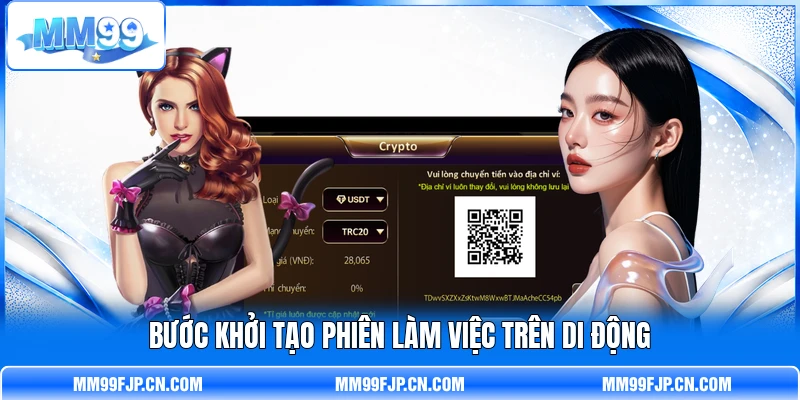 Bước khởi tạo phiên làm việc trên di động
