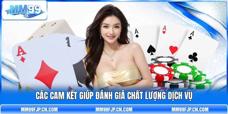 Các cam kết giúp đánh giá chất lượng dịch vụ