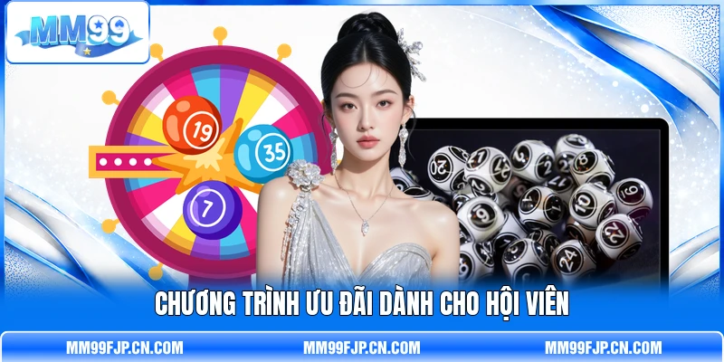 Chương trình ưu đãi dành cho hội viên Chương trình ưu đãi dành cho hội viên