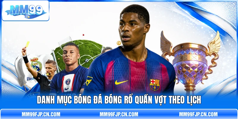 Danh mục bóng đá bóng rổ quần vợt theo lịch