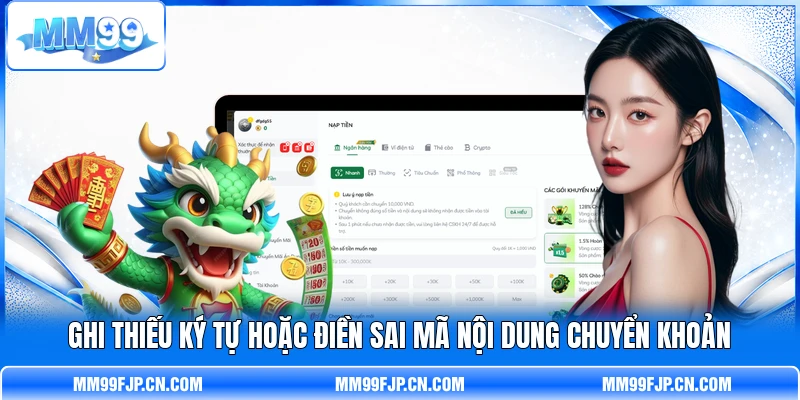 Ghi thiếu ký tự hoặc điền sai mã nội dung chuyển khoản Ghi thiếu ký tự hoặc điền sai mã nội dung chuyển khoản
