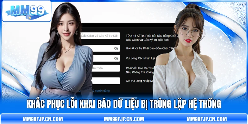 Khắc phục lỗi khai báo dữ liệu bị trùng lặp hệ thống Khắc phục lỗi khai báo dữ liệu bị trùng lặp hệ thống