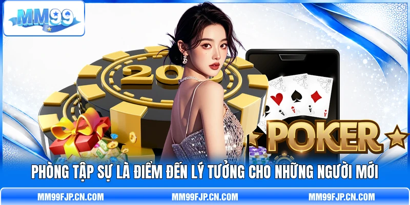 Phòng tập sự là điểm đến lý tưởng cho những người mới Phòng tập sự là điểm đến lý tưởng cho những người mới