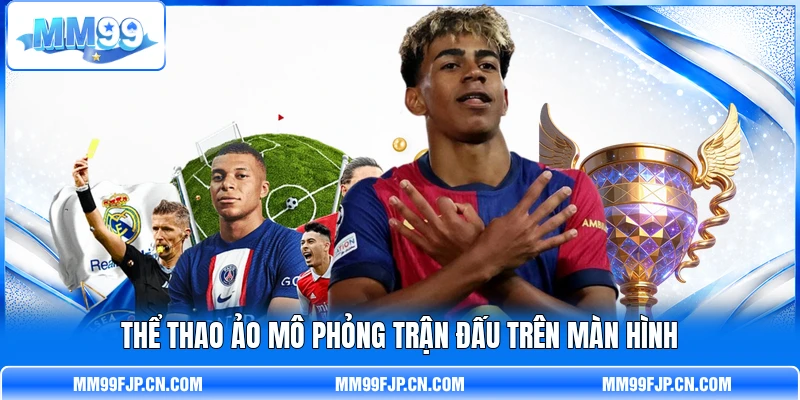Thể thao ảo mô phỏng trận đấu trên màn hình Thể thao ảo mô phỏng trận đấu trên màn hình