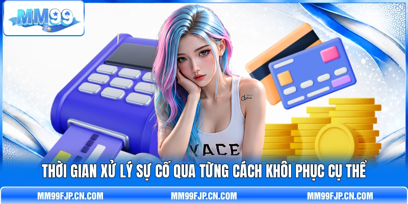 Thời gian xử lý sự cố qua từng cách khôi phục cụ thể