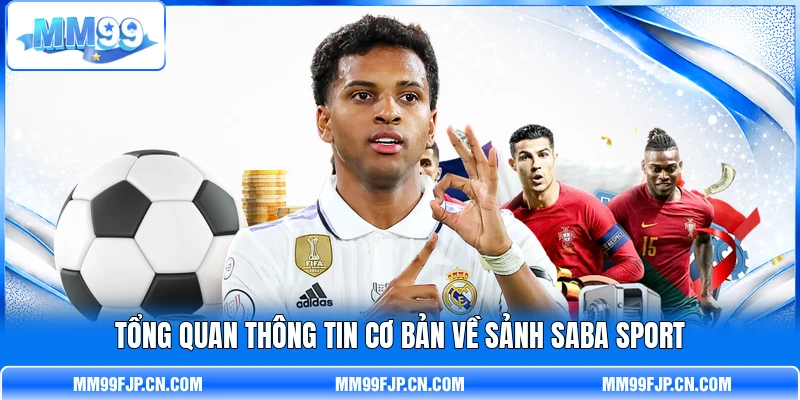 Tổng quan thông tin cơ bản về sảnh SABA Sport