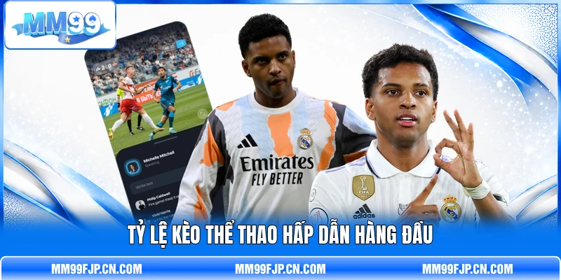 Tỷ lệ kèo thể thao hấp dẫn hàng đầu